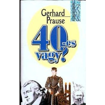 Gerhard Prause 40-es vagy? Antikvár