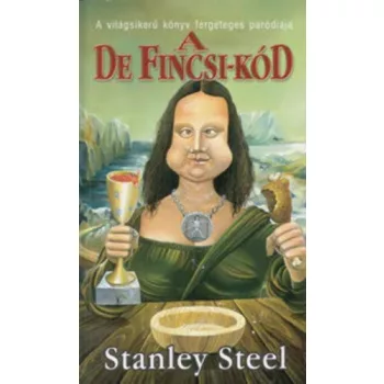 Stanley Steel A De Fincsi-kód Antikvár