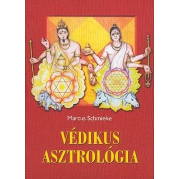   Marcus Schmieke: Védikus asztrológia Antikvár Gyűrött sarok