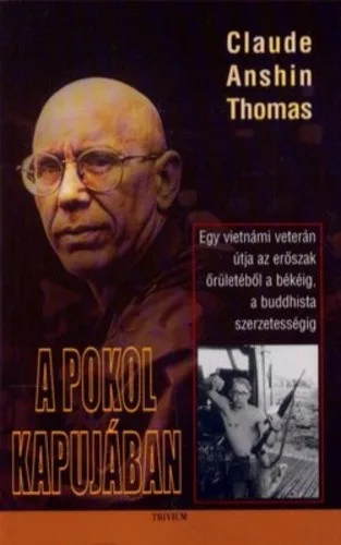 Claude Anshin Thomas: A ​pokol kapujában Antikvár
