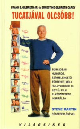 Frank B. Gilbreth Jr. · Ernestine Gilbreth Carey Tucatjával olcsóbb! Antikvár