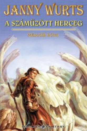 Janny Wurts: A száműzött herceg Második kötet ANTIKVÁR