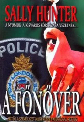 Sally Hunter: A főnővér Jó állapotú tárolás sérült