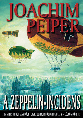 Joachim Peiper A Zeppelin-incidens Antikvár