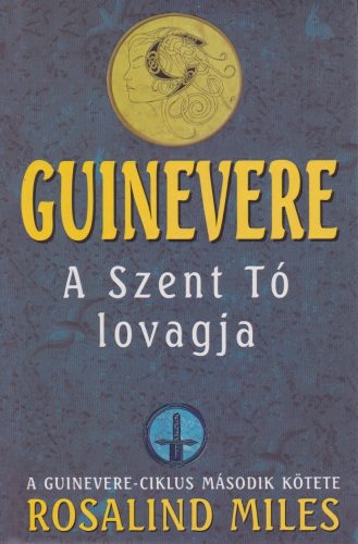 Guinevere - A Szent Tó lovagja  (ANTIKVÁR)