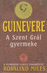Guinevere - A Szent Grál gyermeke (ANTIKVÁR)