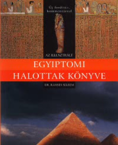 Ramses Seleem (szerk.) Az illusztrált Egyiptomi Halottak Könyve Jó állapotú antikvár