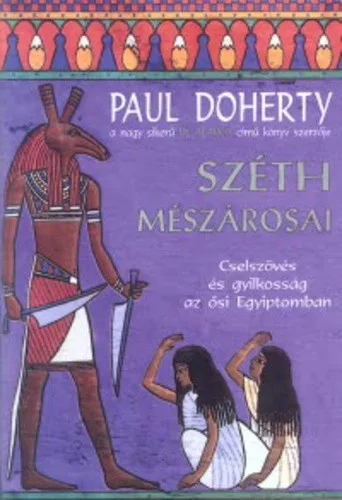 Paul Doherty: Széth ​mészárosai Jó állapotú szépséghibás