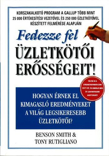 Benson Smith · Tony Rutigliano: Fedezze ​fel üzletkötői erősségeit jó állapotú szépséghibás