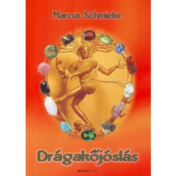 Marcus Schmieke: Drágakőjóslás Tárolás sérült 