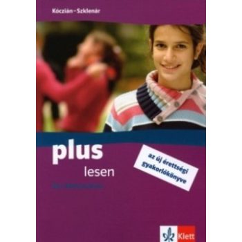   Szklenár Judit · Kóczián Nóra Plus Lesen – Der Abiturtrainer Jó állapotú antikvár