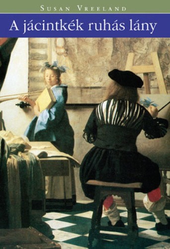 Susan Vreeland - A ​jácintkék ruhás lány Antikvár