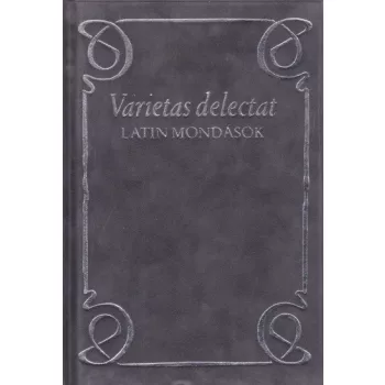   Hajdú István, Muraközy Gyula - Varietas ​delectat - Latin mondások