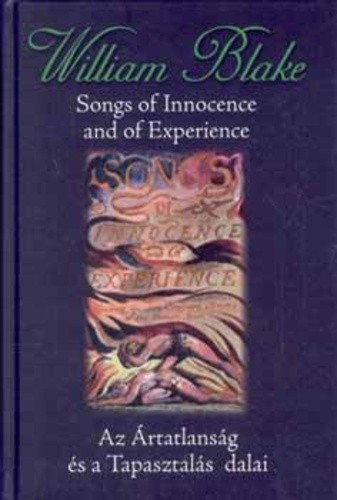 William Blake: Songs ​of Innocence and of Experience / Az Ártatlanság és a Tapasztalás dalai Antikvár 6 CM-ES SÉRÜLÉS A BORÍTÓ OLDALON  A GERINC MENTÉN