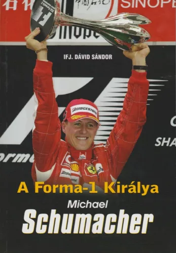 A Forma-1 királya Michael Schumacher Antikvár a lapokban görbület