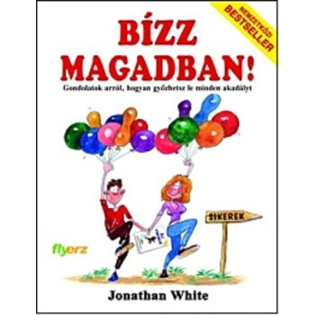 Jonathan White: Bízz magadban!