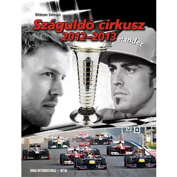   Simon István: Száguldó cirkusz 2012-2013 Jó állapotú szépséghibás