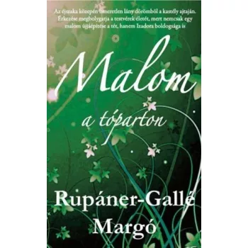 Rupáner-Gallé Margó: Malom ​a tóparton