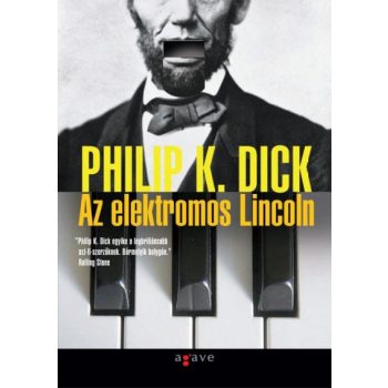 Philip K. Dick: Az ​elektromos Lincoln - Antikvár
