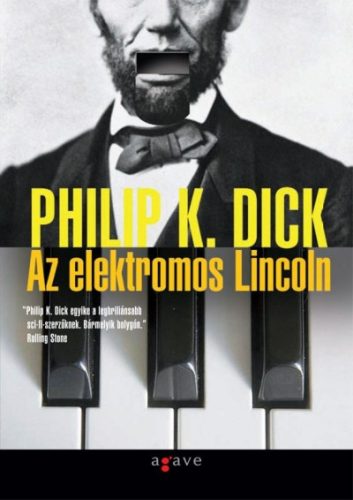 Philip K. Dick: Az ​elektromos Lincoln - Antikvár