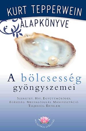 Kurt Tepperwein A bölcsesség gyöngyszemei Antikvár 