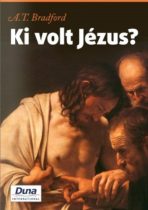 A. T. Bradford: Ki ​volt Jézus? Antikvár