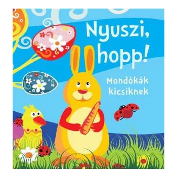   Nyuszi, hopp! - Mondókák kicsiknek Jó állapotú antikvár
