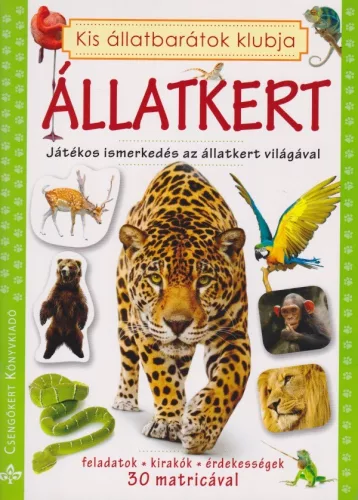 Kis állatbarátok klubja - Állatkert -Játékos ismerkedés az állatkert világával