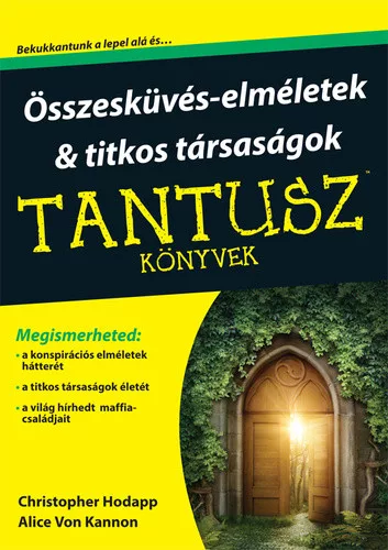 Christopher Hodapp · Alice Von Kannon: Összeesküvés-elméletek & titkos társaságok