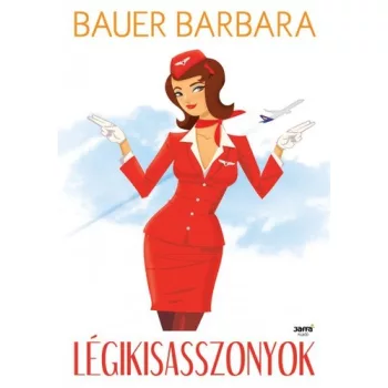 Bauer Barbara Légikisasszonyok