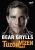 Bear Grylls: Tűzön vízen át!