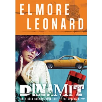 Elmore Leonard: Dinamit