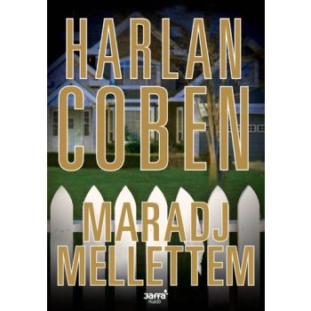 Harlan Coben: Maradj ​mellettem 