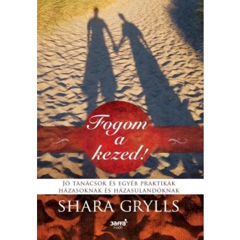 Shara Grylls- Fogom a kezed!