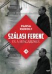 Paksa Rudolf - Szálasi Ferenc és a hungarizmus