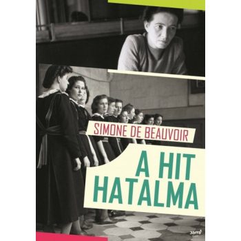 Simone de Beauvoir A hit hatalma