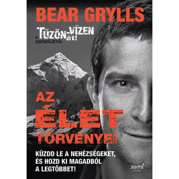 Bear Grylls: Az élet törvényei