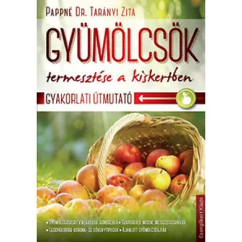   Pappné Tarányi Zita Gyümölcsök termesztése a kiskertben Antikvár