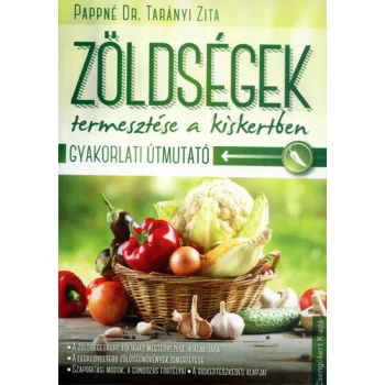    Pappné Tarányi Zita:Zöldségek termesztése a kiskertben Antikvár