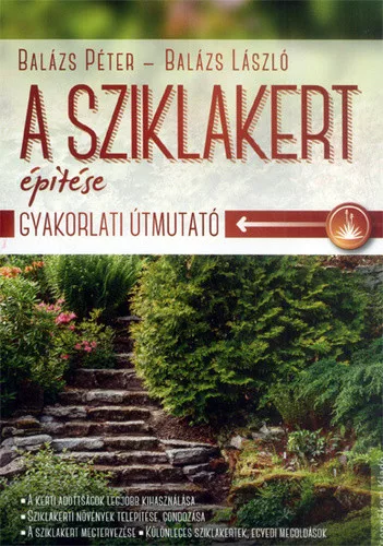 Balázs Péter · Balázs László: A ​sziklakert építése Jó állapotú antikvár 