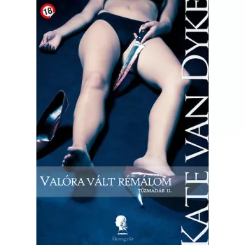 Kate Van Dyke Valóra ​vált rémálom