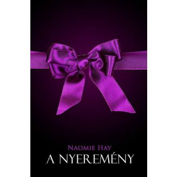 Naomie Hay: A ​nyeremény Jó állapotú antikvár