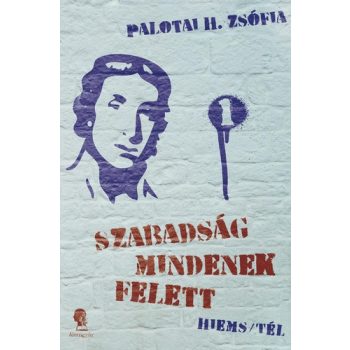   Palotai H. Zsófia: Hiems/Tél (Szabadság mindenek felett 1.)