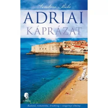 Lendvai Béla: Adriai káprázat