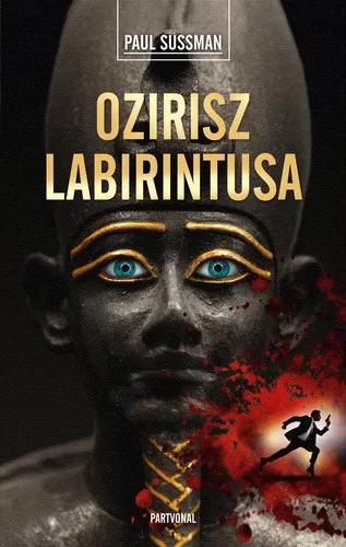 Paul Sussman: Ozirisz ​labirintusa Jó állapotú antikvár