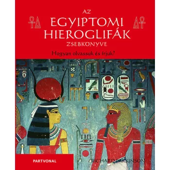 Richard Parkinson : Az egyiptomi hieroglifák zsebkönyve