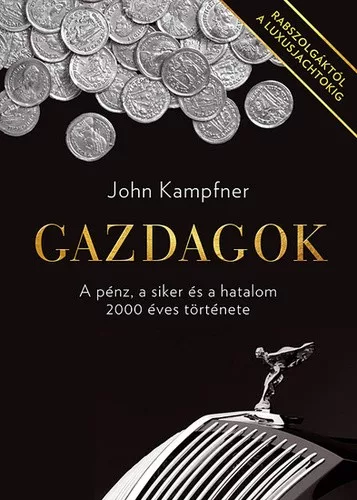 John Kampfner Gazdagok