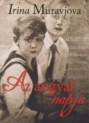 Irina Muravjova - Az ​angyal napja