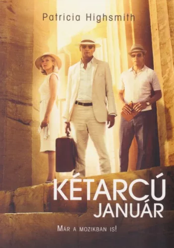 Patricia Highsmith - Kétarcú ​január