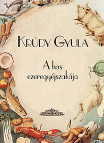 Krúdy Gyula: A ​has ezeregyéjszakája szépséghibás